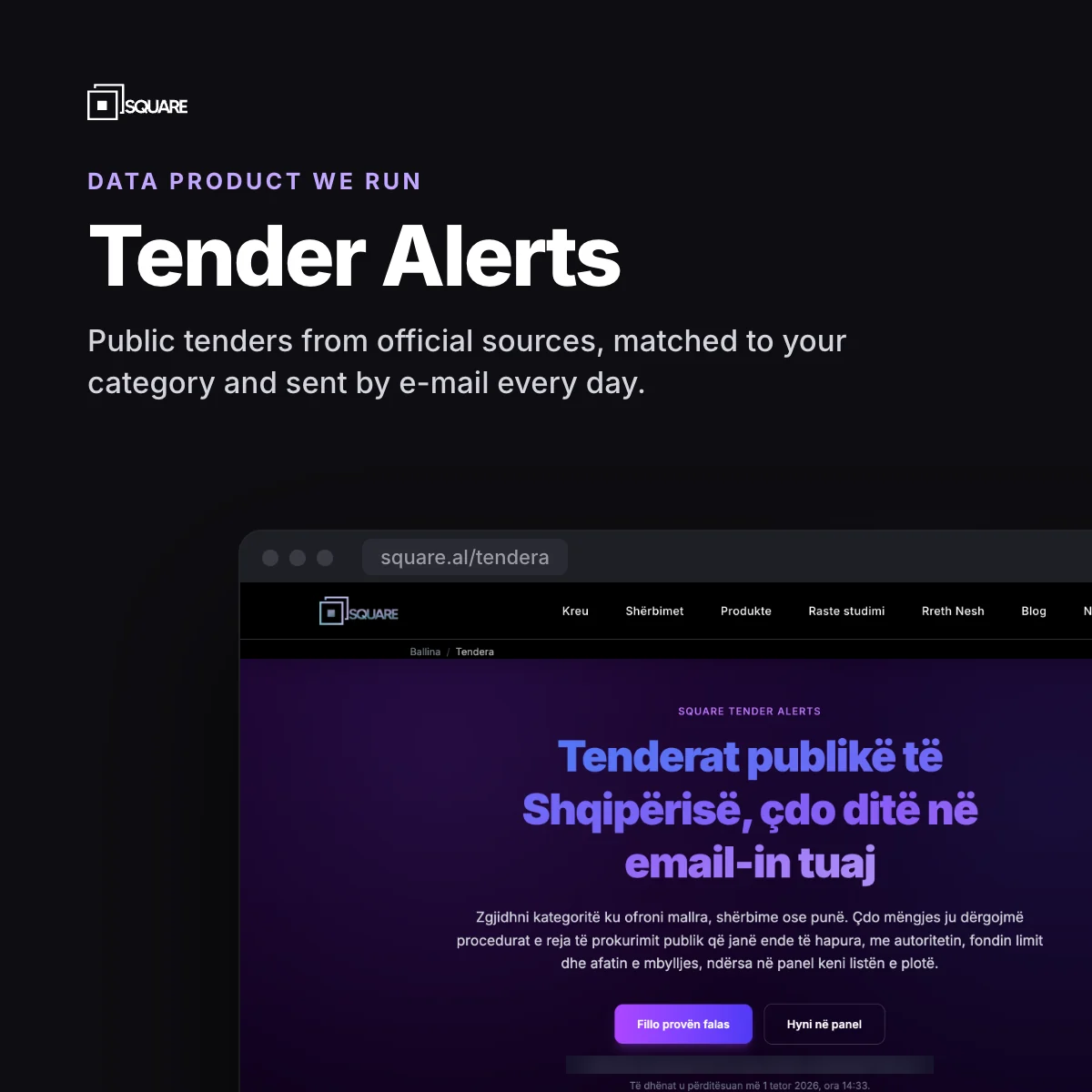 Square Tender Alerts: Albanian public tenders by e-mail every day